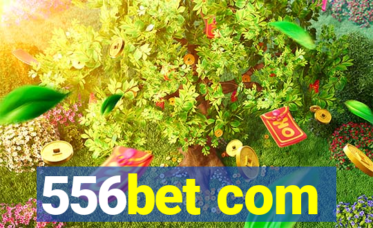 556bet com